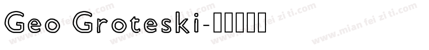Geo Groteski字体转换